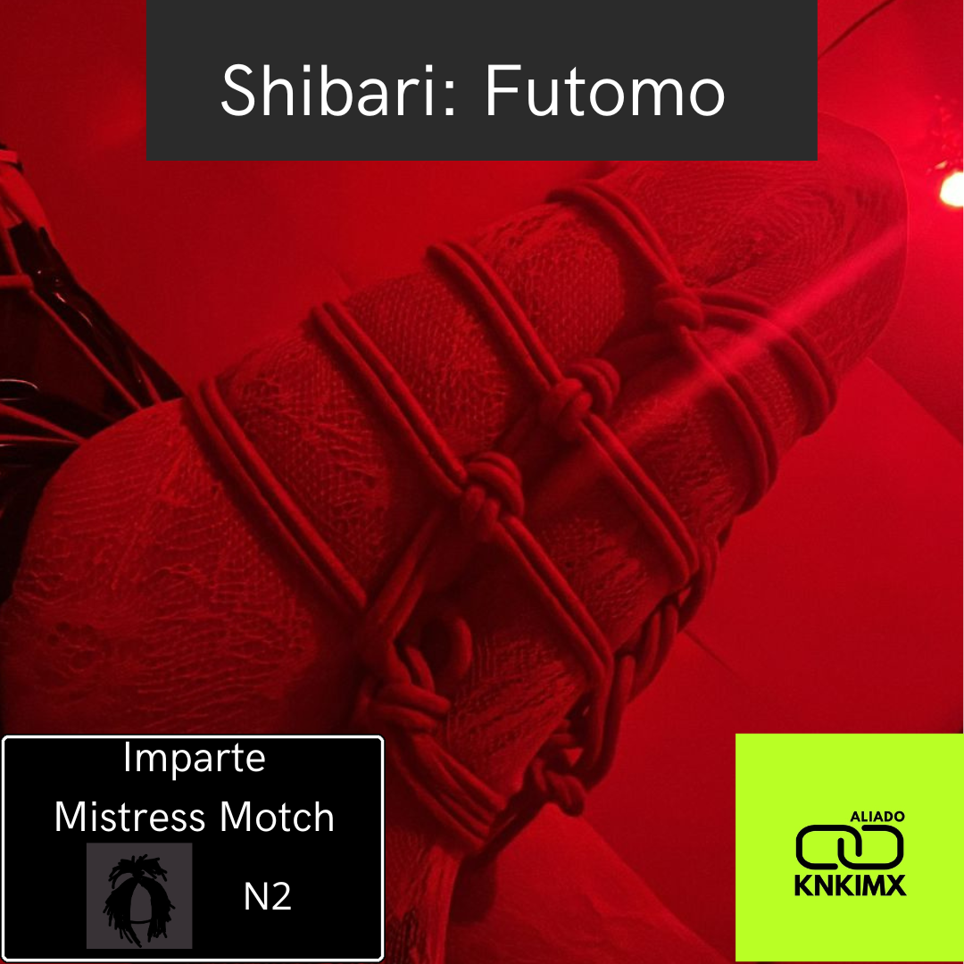 Shibari: Futomomos · Taller Teórico-Práctico